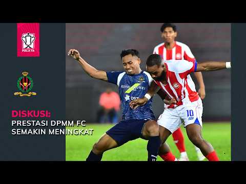 Tanda-tanda positif DPMM FC menampilkan peningkatan ketara musim ini