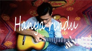 Hanya rindu - Andmesh | cover gitar fingerstyle by wahyuda alexander