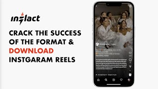 Crack the success of the Instagram video format & download Reels.