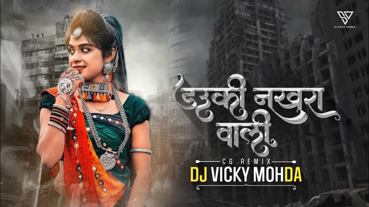 Dauki Nakhra Wali  EDM Jazz Mix  DJ Vicky Mohda 2k23