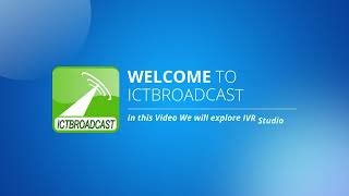 IVR Studio and it's Features in ICTBroadcast || Auto Dialer Software screenshot 1