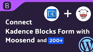 Integrating Kadence Blocks Form with Moosend | Step-by-Step Tutorial | Bit Integrations