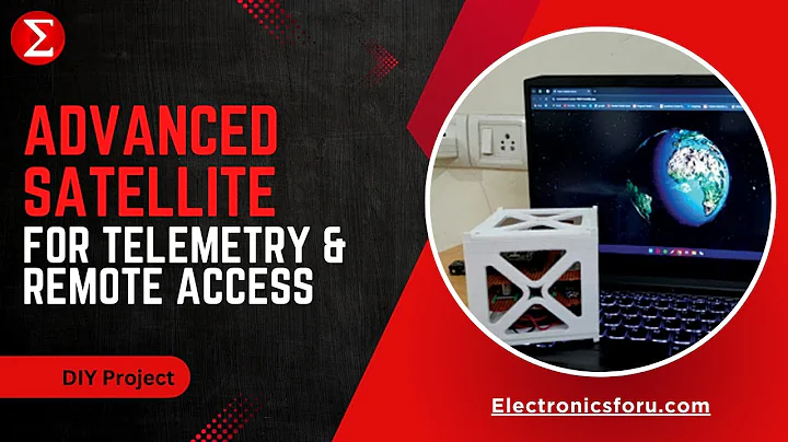 DIY Advanced Satellite For Telemetry and Remote Access | Electronics For You thumbnail