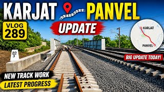 "VLOG 289 - Karjat Panvel New Track Work Update | Vlog 289