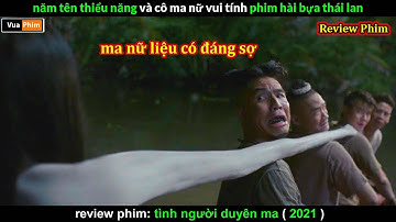 Khi làm Ma nhưng không quên Tấu Hài - review phim Tình Người Duyên Ma