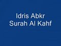 Idris Abkar ~ Surah Al Kahf - full سوره الكهف Mp3 Song