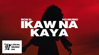 Video thumbnail of "Ron D. - Ikaw Na Kaya"