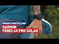 Garmin Fenix 6X Pro Solar: Multisportuhr | Produktvorstellung