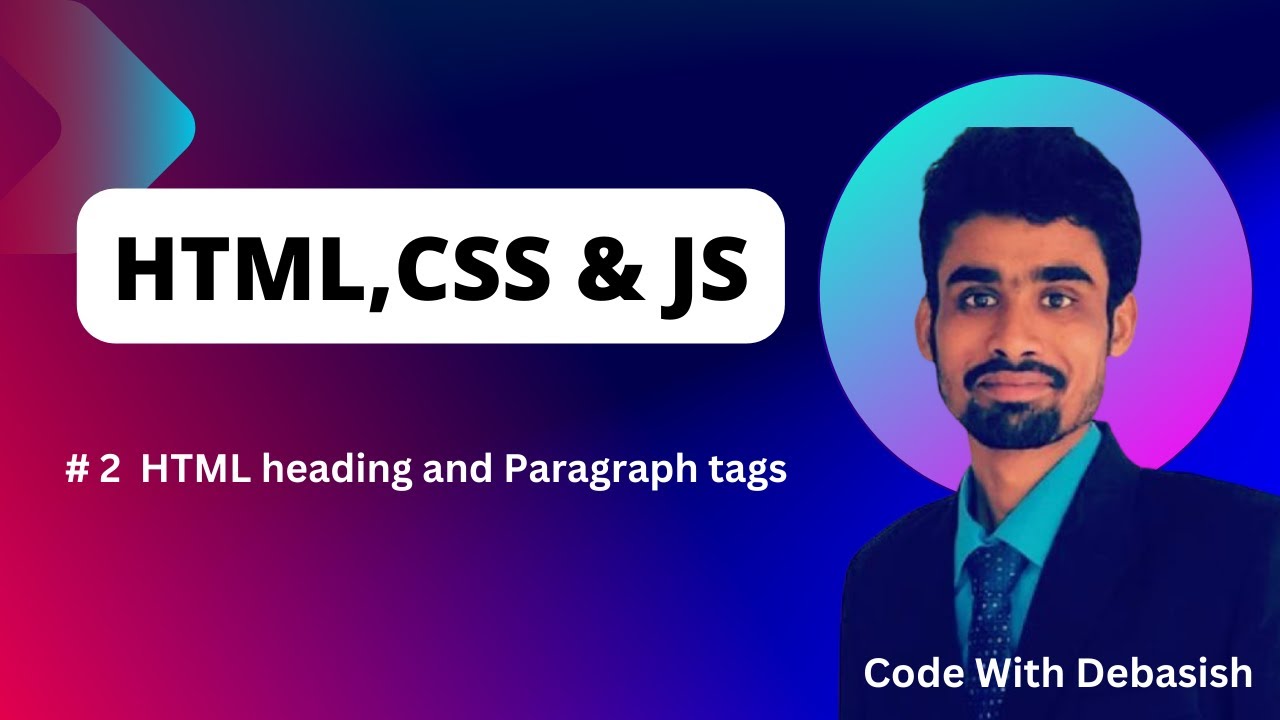 HTML Heading and Paragraph tags - YouTube