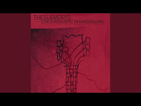 The Subways - Rock & Roll Queen [Live And Acoustic From Magdeburg]