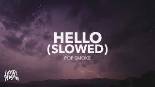 Pop Smoke - Hello (slowed/reverb) ft. A Boogie Wit da Hoodie Lyrics Resimi