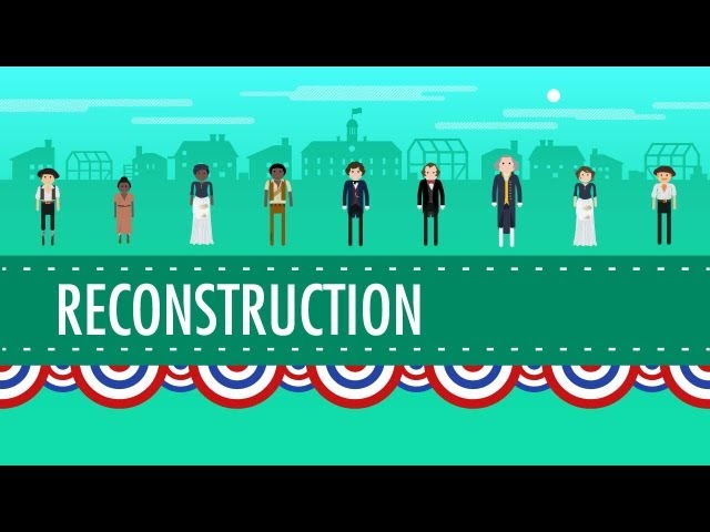 Reconstruction and 1876: Crash Course US History #22 - YouTube reconstruction-and-1876-crash-course-us-history-22-youtube
