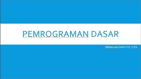 Pemrograman Dasar (Pertemuan ke-2)