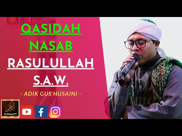 Gus Husaini - QASIDAH NASAB RASULULLAH S.A.W. class=