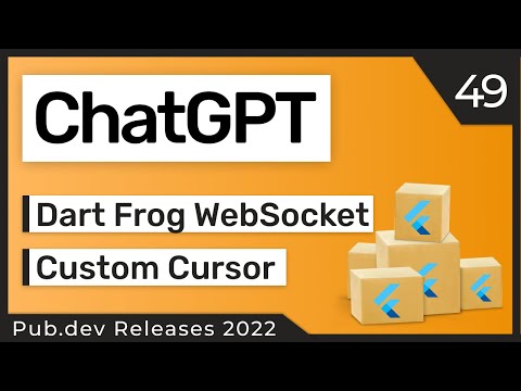 Flutter ChatGPT, Dart Frog WebSocket Support & Co. - 49 - PUB.DEV RELEASES
