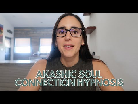 Akashic Soul Connection Hypnosis | Lorena Espiga Wellness