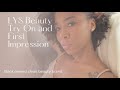 LYS Beauty First Impression Try On