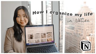 How I Organize my Life in Notion | My Notion Setup &amp; Tour