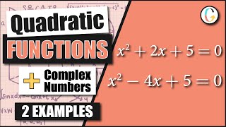 How to Solve Quadratic Equations With Complex Numbers: x2 + 2x + 5 = 0 and x2 − 4x + 5 = 0