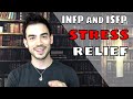 Stress Relief for INFP and ISFP