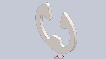 E-Clip (Video Tutorial) SolidWorks