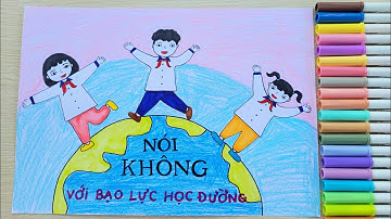 Vẽ Tranh Phòng Chống Bạo Lực Học Đường | Vẽ Bạo Lực Học Đường | Vân Handmade