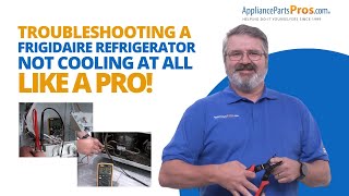 How To Troubleshoot A Frigidaire Refrigerator Not Cooling At All