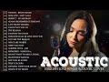 Pop Hits Acoustic Songs 2024 -  Acoustic Songs 2024 - Top English Acoustic Love Songs Cover