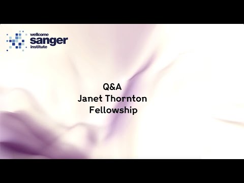 Sanger Institute - Janet Thornton Felllowship 2022 Q&A session