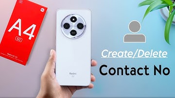 How to Create/Delete Contact Number in Redmi A4 | Redmi A4 5g Sim me Contact Save Kaise Kare
