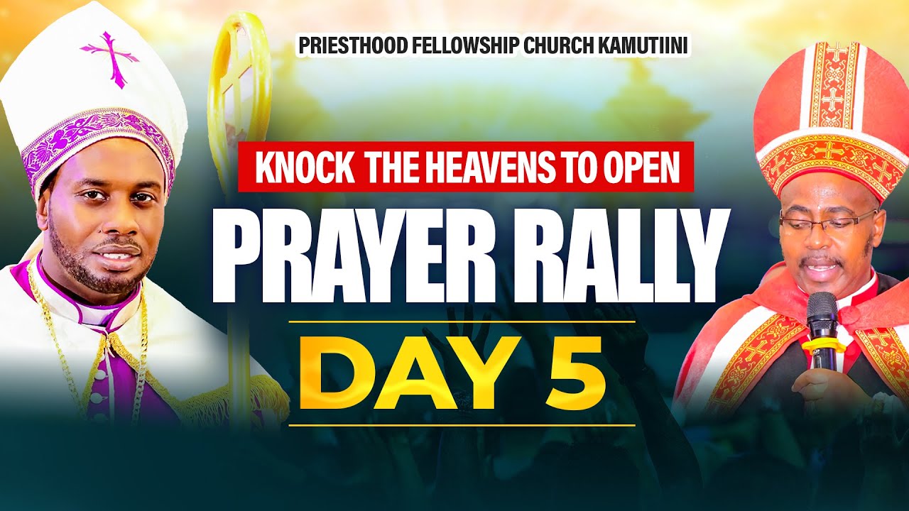 WELCOME TO DAY 5 OF OUR ONE WEEK PRAYER RALLY WITH BISHOP MWANGI ZAKAYO
