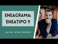 Eneagrama: Eneatipo 9