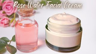 DIY: Rose Water Facial Cream | Nourish Your Skin Naturally | Unlock the Secrets of Radiant Skin