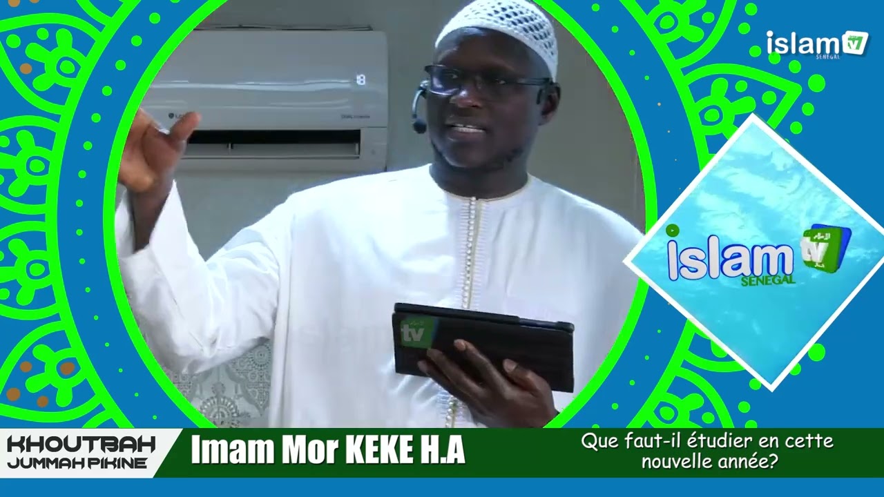 Khoutbah IMAM MOR KEBE | Que faut-il étudier en cette nouvelle année ?