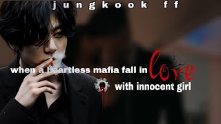 when a mafia king fall in love with you 19 jungkook ff | ‎@BTSbabyfanfictions_BB2330  | #bts #ff