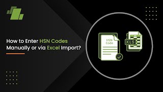 How to Enter HSN codes manually or via Excel import ? Net Worth