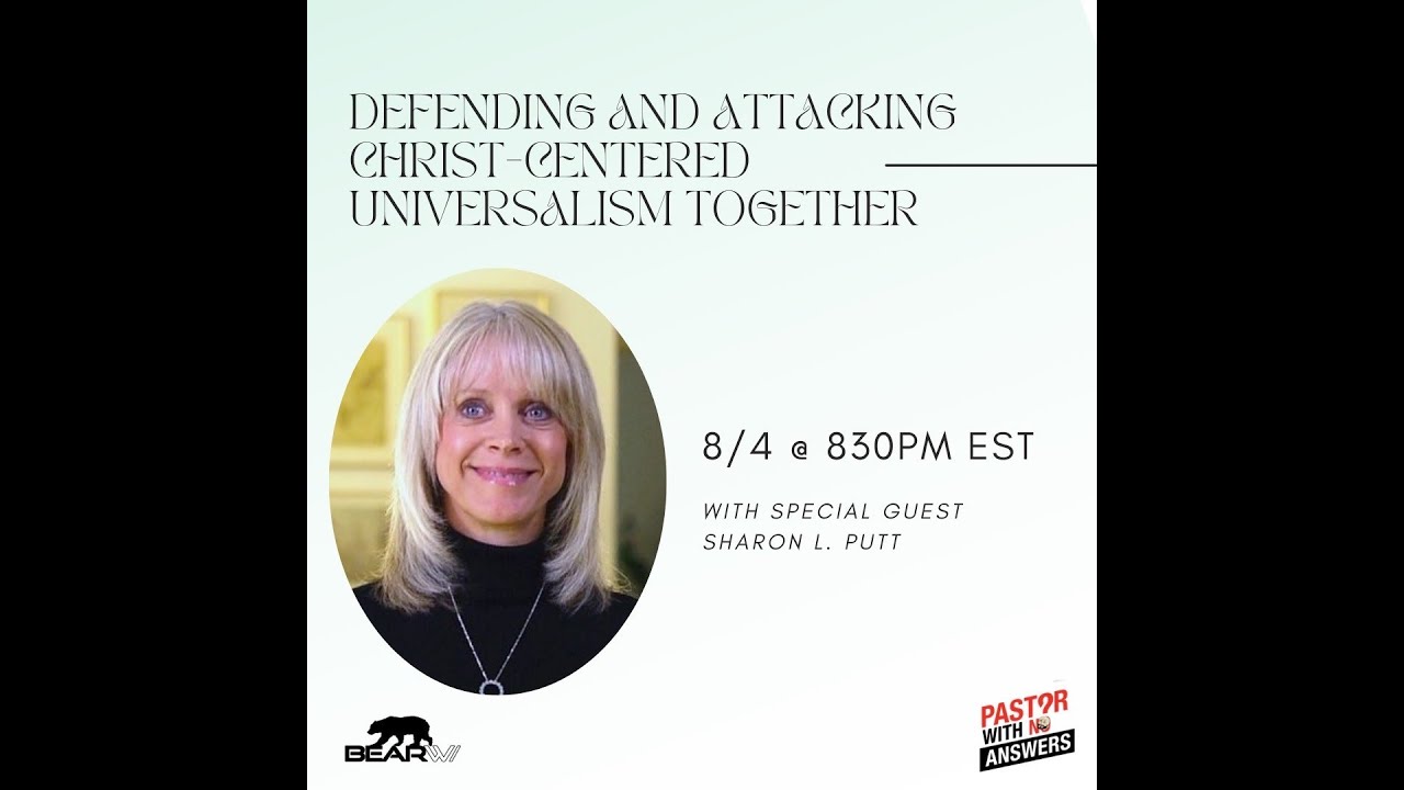 Christ Centered Universalism with Sharon L Putt