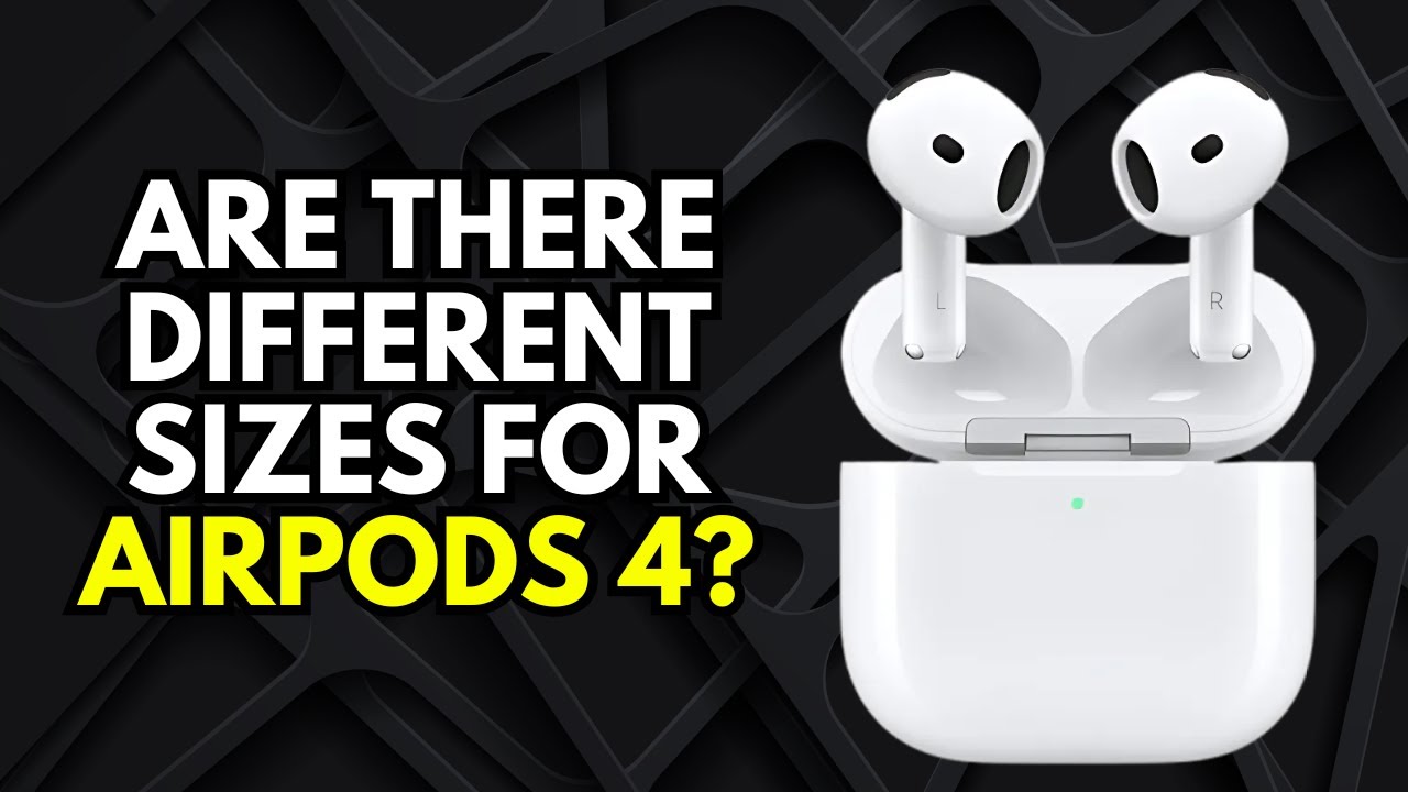 Are there different sizes for AirPods 4? - YouTube