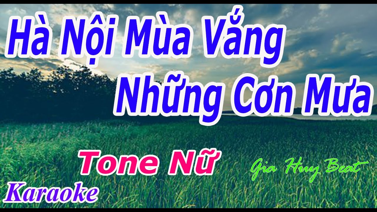 live789 slot download Hà Nội Mùa Vắng Những Cơn Mưa - Karaoke - Tone Nữ - Nhạc Sống - gia huy beat