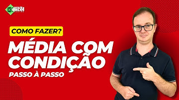 Como Fazer Média com Condição no Excel