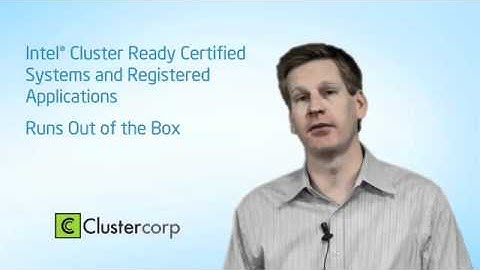 Clustercorp - Why Intel Cluster Ready?