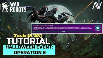 War Robots (WR) - Operation E Task [5/28] Tutorial | Halloween Event - Update 7.5 || ABHIJITH VIDEOS