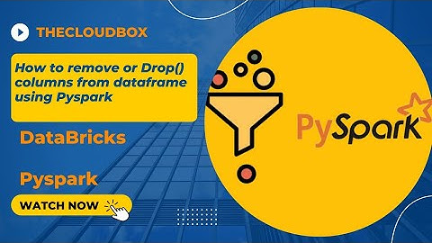 How to drop or remove columns from dataframe using Pyspark     #databricks #pyspark #drop