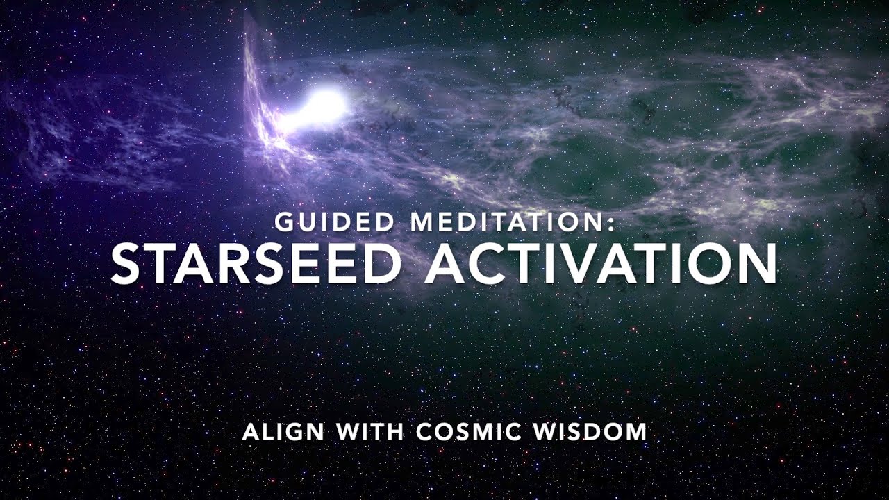 Starseed Activation: Guided meditation - YouTube