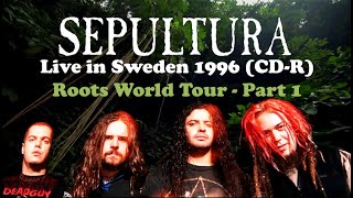 Sepultura - "Set Us Free" Bootleg - Sweden 1996 (CD-R) - Part 1