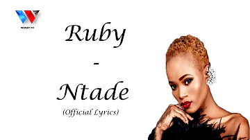 RUBY - NTADEKA (OFFICIAL) LYRICS