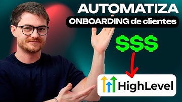 Cómo 🔥 AUTOMATIZAR el ONBOARDING 🔥de clientes con GoHighLevel