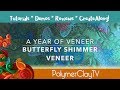 How to Create a Polymer Clay Butterfly Shimmer Veneer