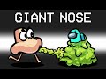*GIANT* Nose Imposter Mod in Among Us