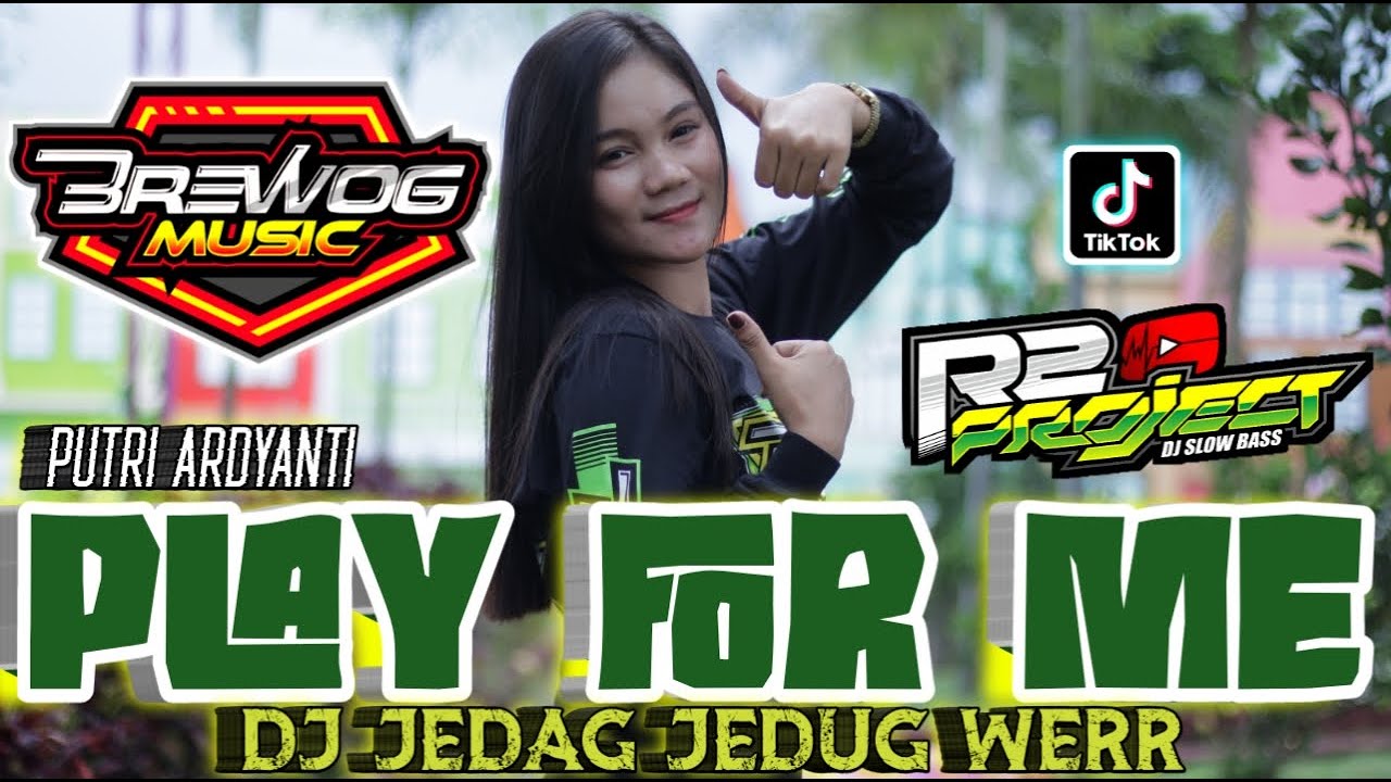 DJ PLAY FOR ME JEDAG JEDUG WERR UENAK DIPAKAI JOGET | Brewog Music Feat R2 PROJECT